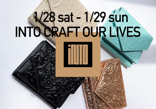 1/28-1/29 INTO CRAFT OUR LIVES 出店決定